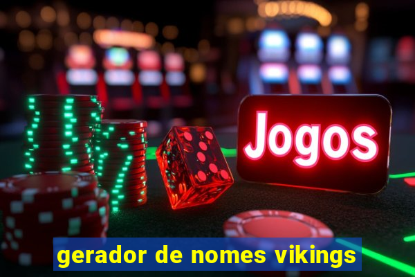 gerador de nomes vikings